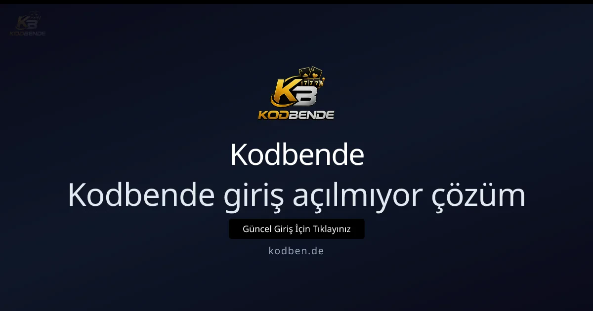 Kodbende giriş açılmıyor: Adım adım çözüm rehberi Kodbende giriş açılmıyor: Adım adım çözüm rehberi - Kodbende rehber görseli