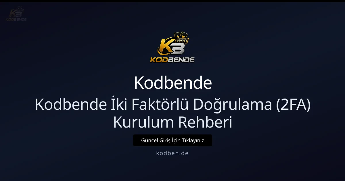 Kodbende İki Faktörlü Doğrulama (2FA) Kurulum Rehberi Kodbende İki Faktörlü Doğrulama (2FA) Kurulum Rehberi - Kodbende rehber görseli