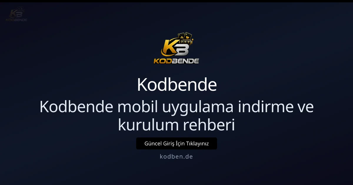 Kodbende mobil uygulama indirme ve kurulum rehberi